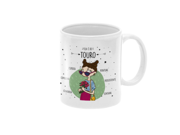 Caneca Signo - Ela é de Touro