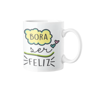 Caneca - Bora ser Feliz