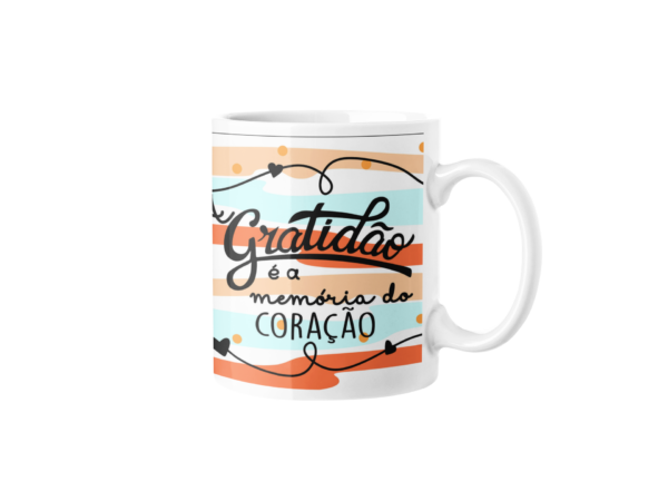 Caneca - Gratidão é a memória do Coração