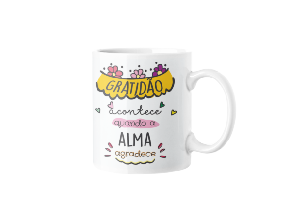 Caneca - Gratidão Acontece quando a Alma Agradece