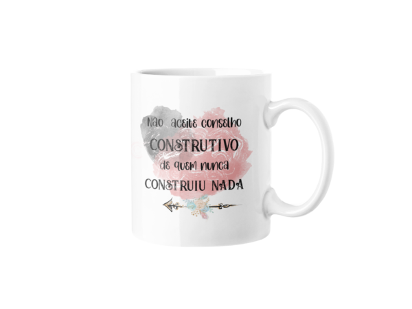 Não aceite conselho construtivo de quem nunca construiu nada
