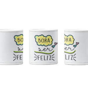 Caneca - Bora ser Feliz