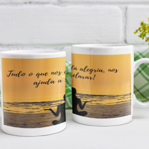 Caneca - Tudo que nos dá Alegria