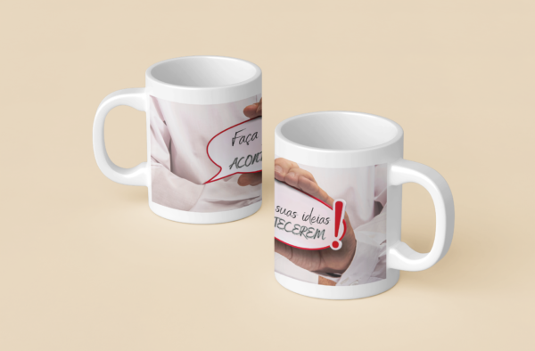 Caneca - Frase: "Faça suas ideias acontecerem!"